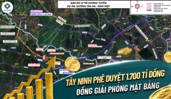 TÂY NINH PHÊ DUYỆT 1.700 TỈ ĐỒNG GIẢI PHÓNG MẶT BẰNG ĐƯỜNG VỀ ĐỒNG THÁP MƯỜI