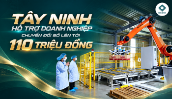 TÂY NINH HỖ TRỢ DOANH NGHIỆP CHUYỂN ĐỔI SỐ LÊN TỚI 110 TRIỆU ĐỒNG