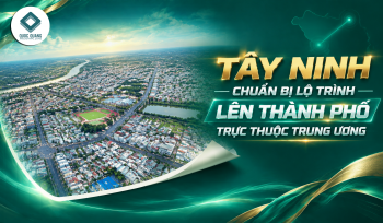 TÂY NINH CHUẨN BỊ LỘ TRÌNH LÊN THÀNH PHỐ TRỰC THUỘC TRUNG ƯƠNG