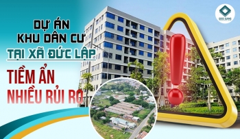DỰ ÁN KHU DÂN CƯ TẠI XÃ ĐỨC LẬP TIỀM ẨN NHIỀU RỦI RO